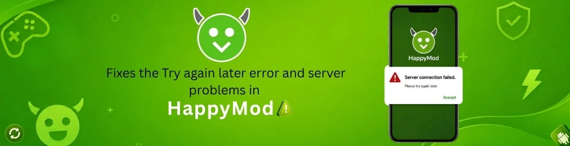 Happymod error fix